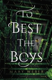 Mary Weber - To Best the Boys
