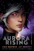 Amie Kaufman, Jay Kristoff - Aurora Rising