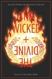  - The Wicked + the Divine, Vol. 8: Old Is the New New