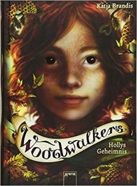 Катя Брандис - Woodwalkers (3). Hollys Geheimnis