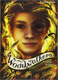 Катя Брандис - Woodwalkers (4). Fremde Wildnis