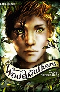 Катя Брандис - Woodwalkers (1). Carags Verwandlung