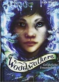 Катя Брандис - Woodwalkers (2). Gefährliche Freundschaft