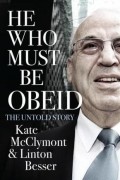  - He Who Must Be Obeid: The Untold Story