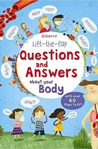  - Questions & Answers About Your Body