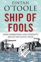 Финтан О'тул - Ship of Fools: How Stupidity and Corruption Sank the Celtic Tiger