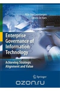 - Enterprise Governance of Information Technology: Achieving Strategic Alignment and Value