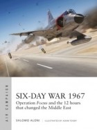 Shlomo Aloni - Six-Day War 1967: Operation Focus and the 12 hours that changed the Middle East