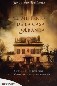 Jerónimo Tristante - El misterio de la Casa Aranda