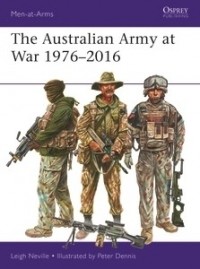 Leigh Neville - The Australian Army at War 1976–2016