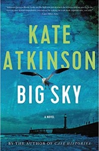 Kate Atkinson - Big sky