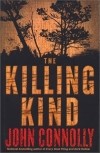John Connolly - The Killing Kind