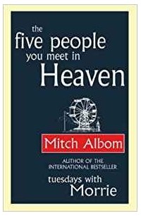 Митч Элбом - The Five People You Meet In Heaven