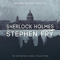 Arthur Conan Doyle - Sherlock Holmes: The Definitive Audio Collection (сборник)
