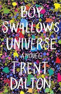 Trent Dalton - Boy Swallows Universe
