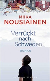 Миика Ноусиайнен - Verrückt nach Schweden