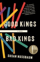 Susan Nussbaum - Good Kings Bad Kings