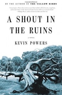Кевин Пауэрс - A Shout in the Ruins