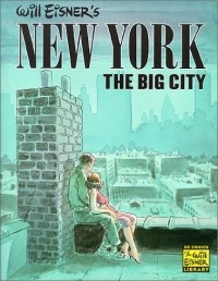 Уилл Айснер - New York: The Big City
