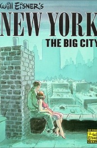 Уилл Айснер - New York: The Big City