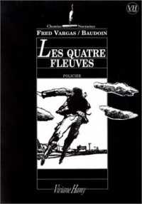 Фред Варгас - Les quatre fleuves