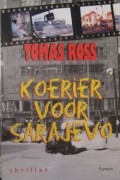 Томас Росс - Koerier voor Sarajevo