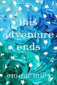 Эмма Миллс - This Adventure Ends