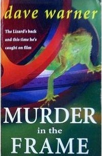 Дэйв Уорнер - Murder in the Frame
