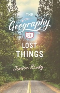 Джессика Броуди - The Geography of Lost Things