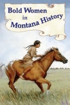 Бет Джуди - Bold Women in Montana History