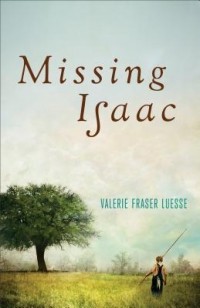 Валери Фрейзер Луэссе - Missing Isaac