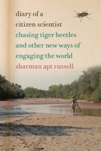 Шарман Эпт Рассел - Diary of a Citizen Scientist: Chasing Tiger Beetles and Other New Ways of Engaging the World