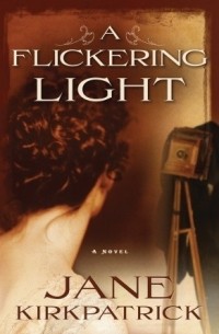 Джейн Киркпатрик - A Flickering Light