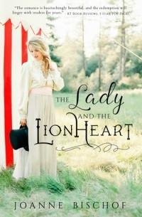 Джоан Бишоф - The Lady and the Lionheart