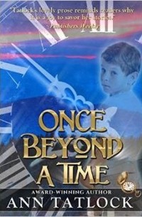 Энн Тэтлок - Once Beyond a Time