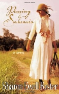 Шэрон Фостер - Passing By Samaria
