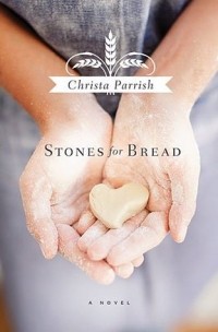 Криста Пэрриш - Stones for Bread