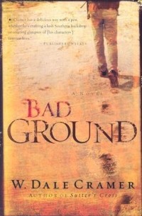 В. Дейл Крамер - Bad Ground
