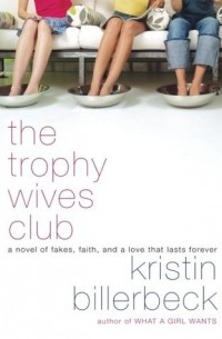 Кристин Биллербек - The Trophy Wives Club