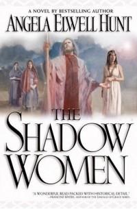 Анджела Хант - The Shadow Women