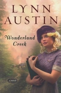 Линн Остин - Wonderland Creek