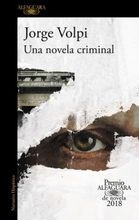 Хорхе Вольпи - Una novela criminal