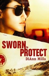 ДиАнн Миллс - Sworn to Protect