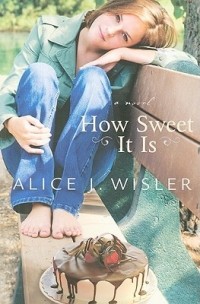 Элис Уислер - How Sweet It Is