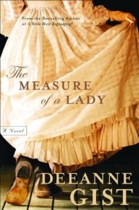 Дианн Гист - The Measure of a Lady