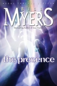 Билл Майерс - The Presence