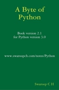Swaroop C H - A Byte of Python