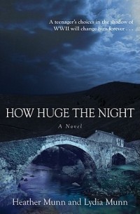  - How Huge the Night