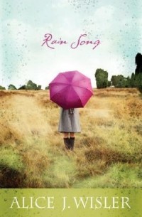 Элис Уислер - Rain Song