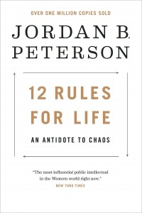Джордан Бернт Питерсон - 12 Rules for Life: An Antidote to Chaos